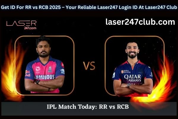 Get ID For RR vs RCB 2025 – Your Reliable Laser247 Login ID At Laser247 Club